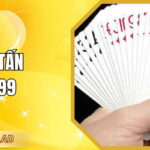 Bài Tấn NA99 - Hướng Dẫn Chơi Dễ Hiểu Và Luật Cơ Bản