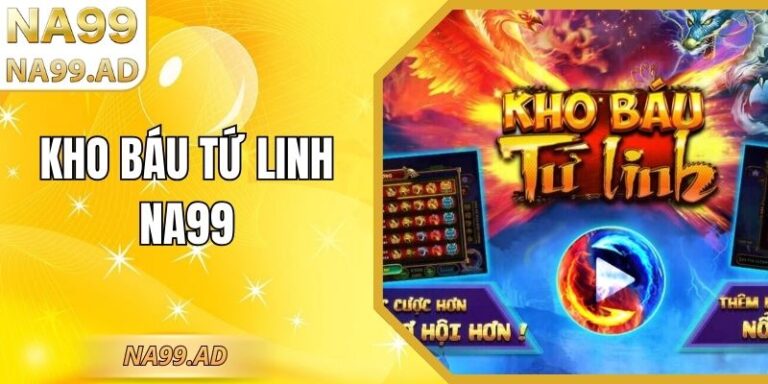 Kho Báu Tứ Linh Na99– Chinh Phục Giải Thưởng Cực Khủng