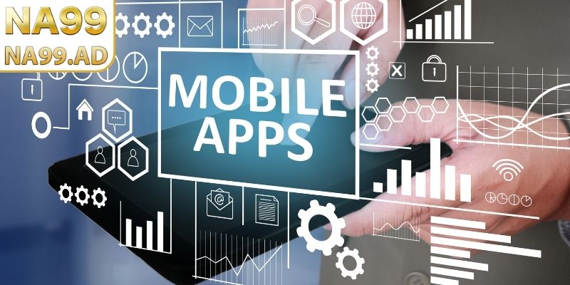 Khám phá trải nghiệm tiện ích khi tải app Na99